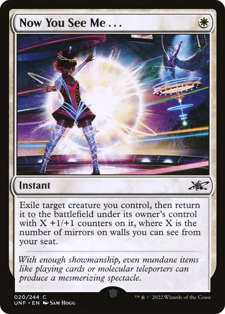 Now You See Me . . . — Unfinity — Magic: The Gathering