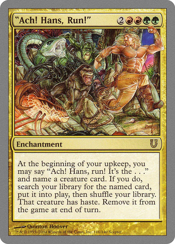 "Ach! Hans, Run!" — Unhinged — Magic: The Gathering