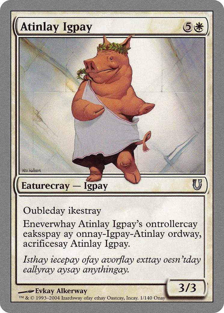 Atinlay Igpay — Unhinged — Magic: The Gathering