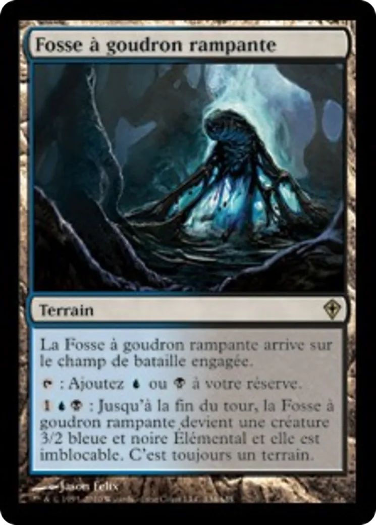 Fosse à goudron rampante — Worldwake — Magic: The Gathering