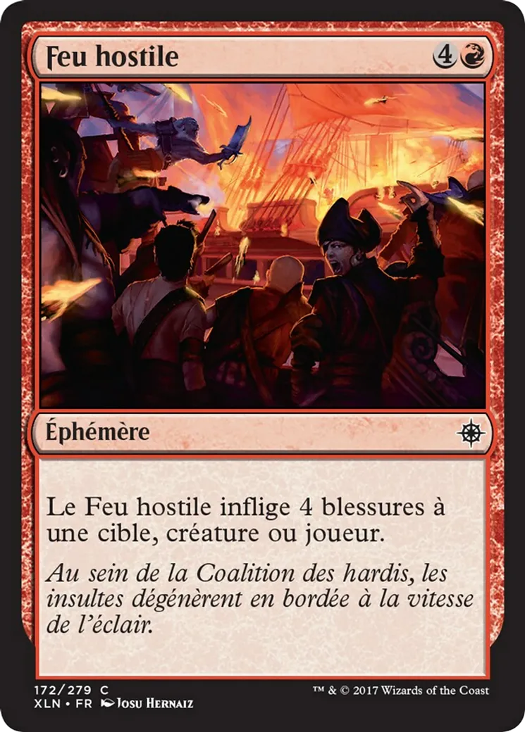 Feu hostile — Ixalan — Magic: The Gathering