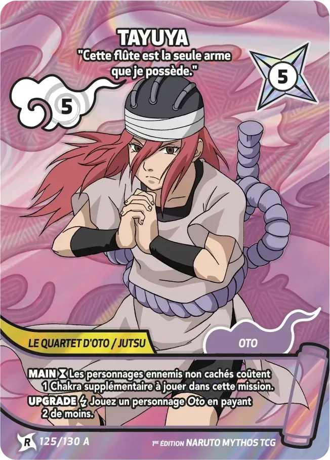 Tayuya - Cette flûte est la seule arme que je possède. — Konoha Shidō (2nd Edition) — Naruto Mythos TCG
