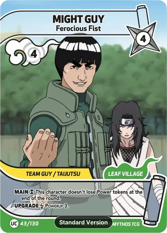 Might Guy - Ferocious Fist — Konoha Shidō — Naruto Mythos TCG