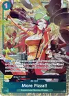 Product image for More Pizza!! (OP07-037)