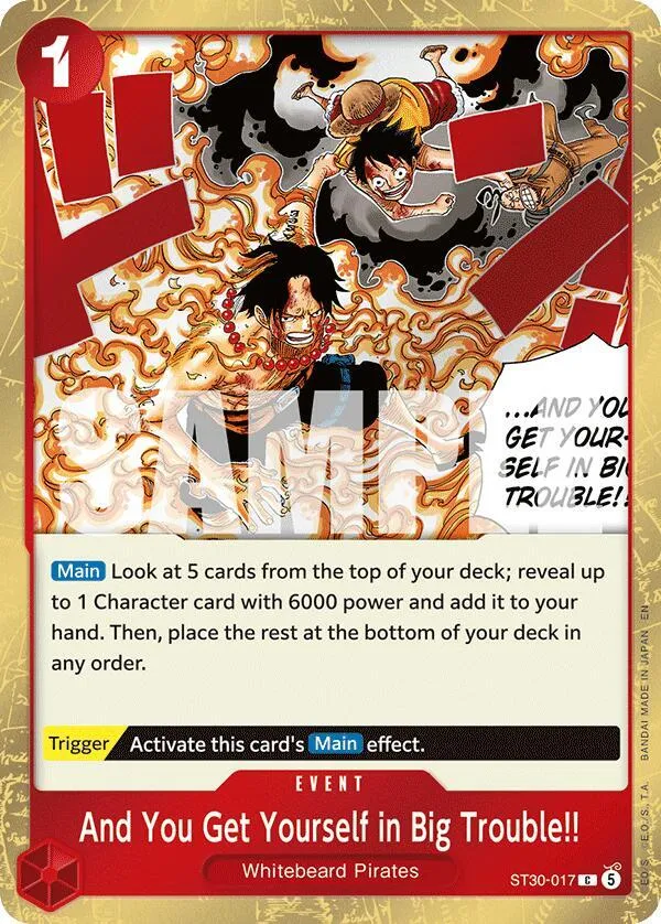 And You Get Yourself in Big Trouble!! — ST-30: Starter Deck 30 EX Luffy & Ace — One Piece Card Game