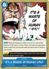 Product image for It's a Waste of Human Life!!