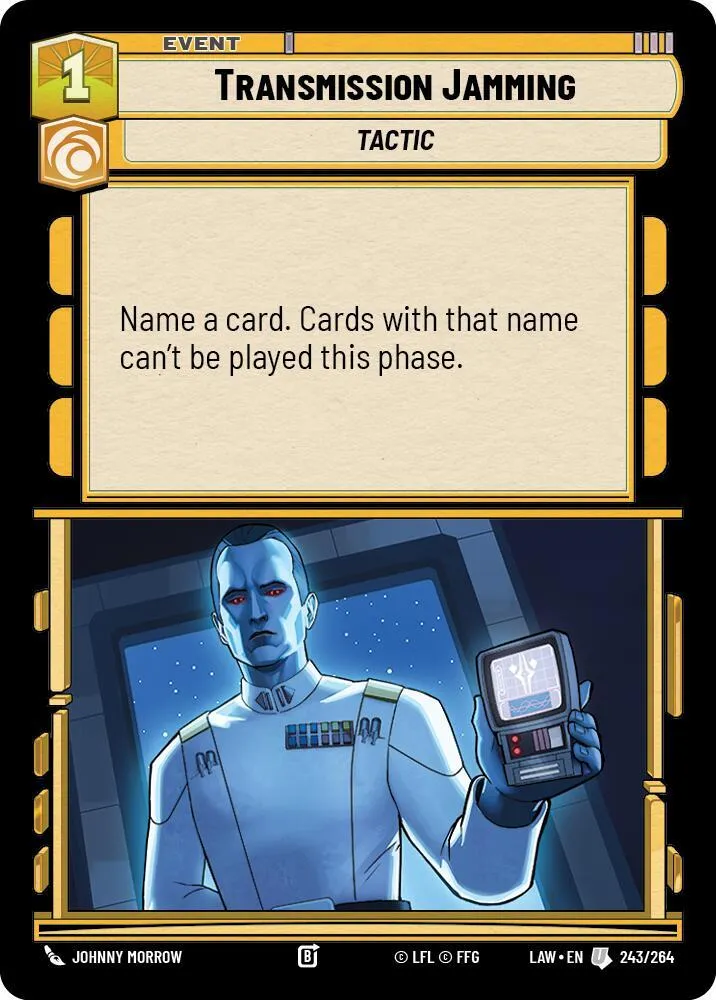 Brouillage des Transmissions — A Lawless Time — Star Wars: Unlimited