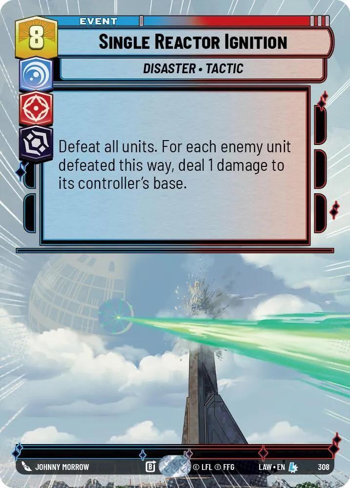 Single Reactor Ignition — A Lawless Time — Star Wars: Unlimited