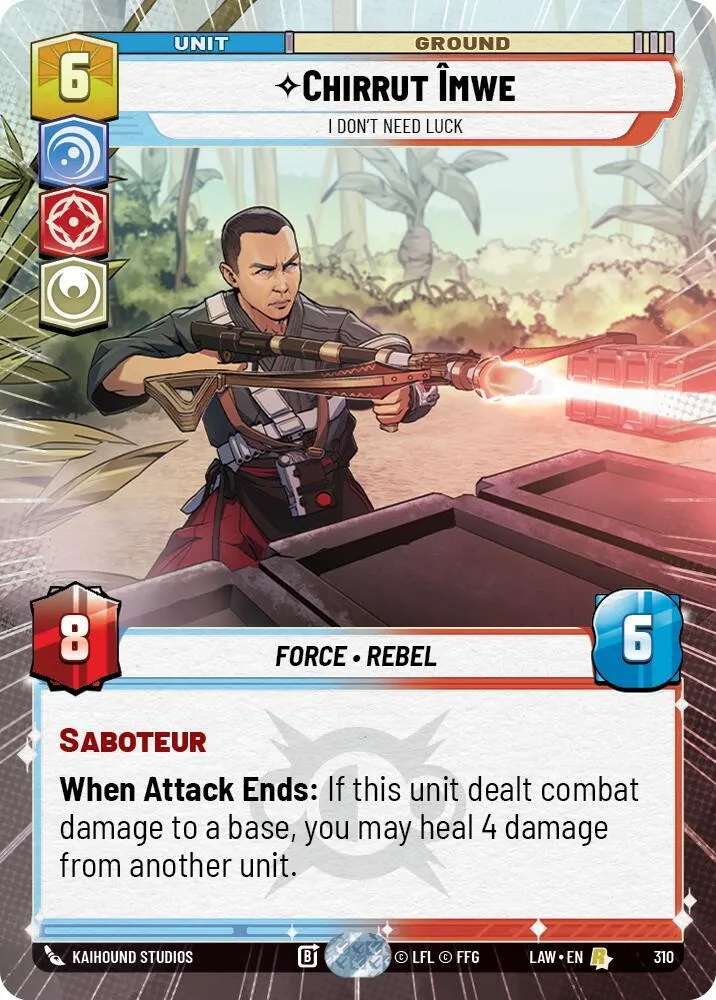 Chirrut Îmwe - I Don't Need Luck — A Lawless Time — Star Wars: Unlimited