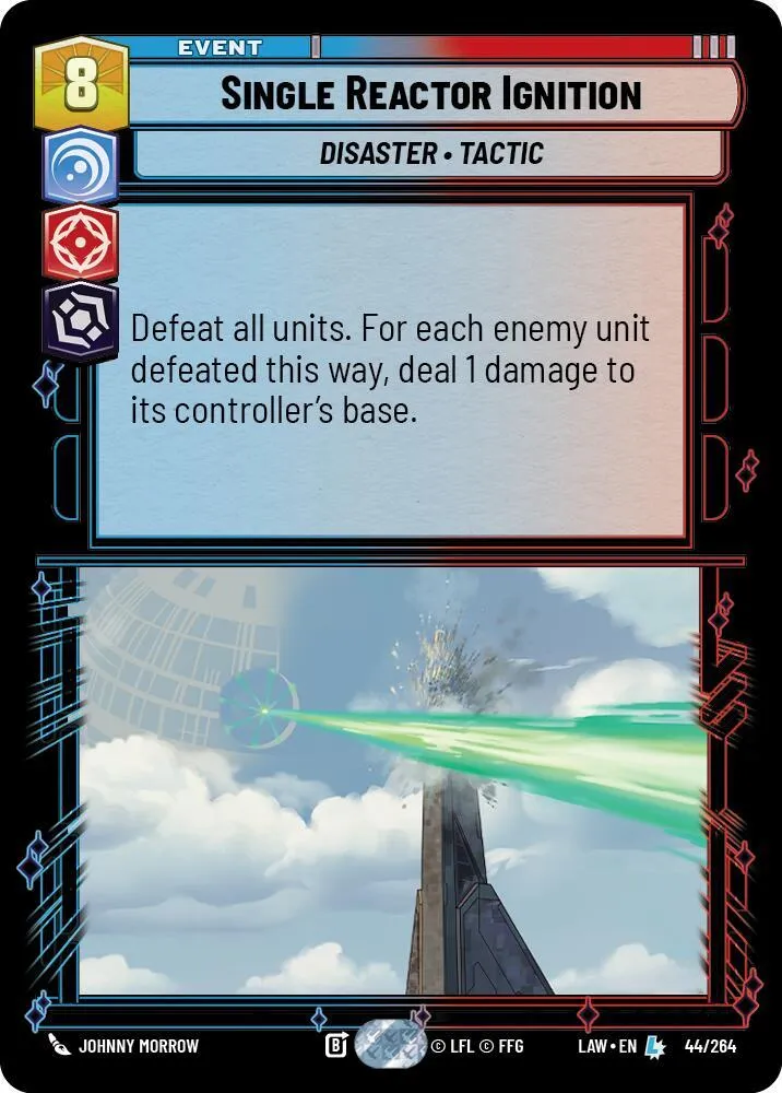 Single Reactor Ignition — A Lawless Time — Star Wars: Unlimited