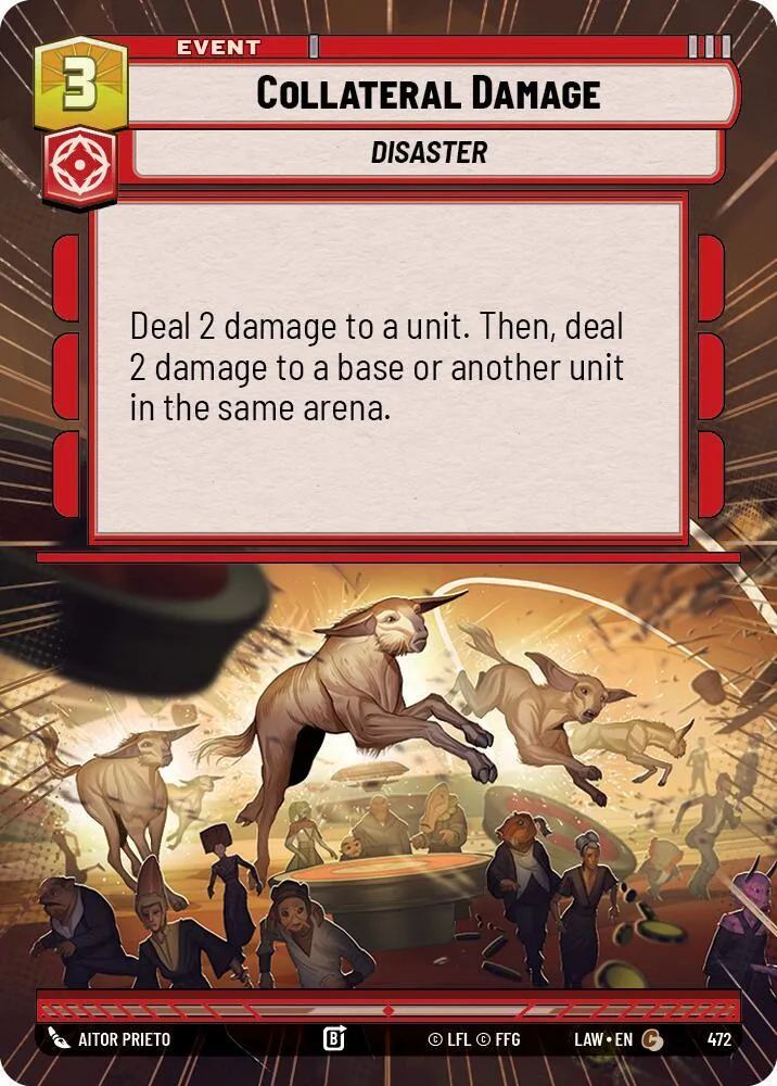 Collateral Damage from A Lawless Time - Star Wars: Unlimited