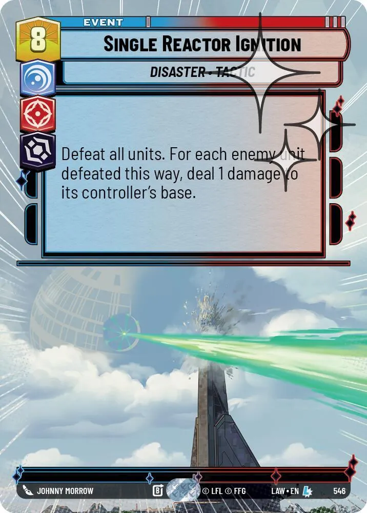 Single Reactor Ignition — A Lawless Time — Star Wars: Unlimited