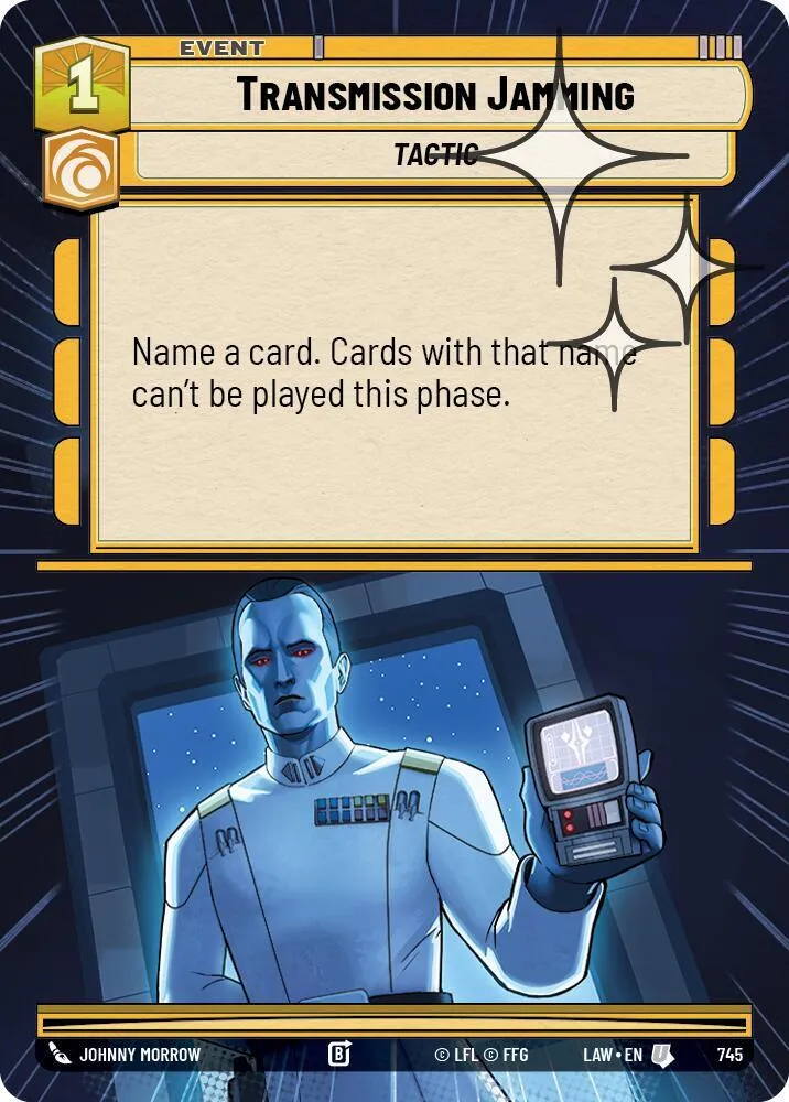 Brouillage des Transmissions — A Lawless Time — Star Wars: Unlimited