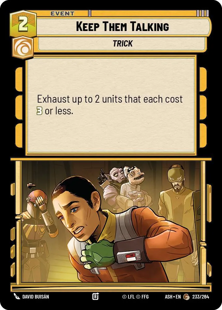 Faites-les Parler — Ashes of the Empire — Star Wars: Unlimited