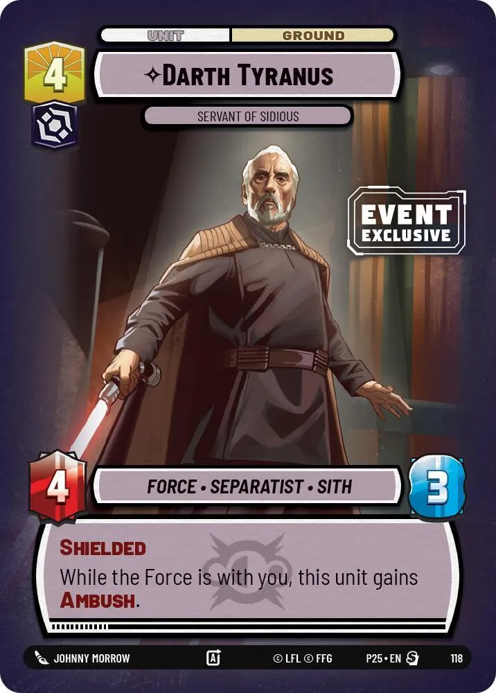 Darth Tyranus - Servant of Sidious — Event Exclusive Promos — Star Wars: Unlimited