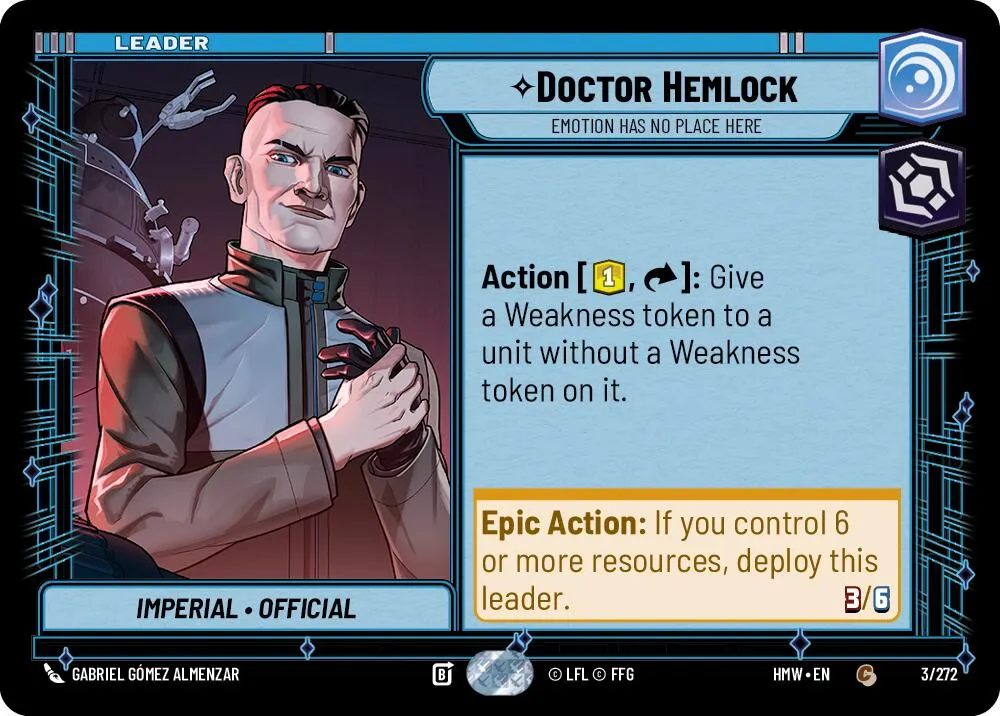 Doctor Hemlock - Emotion Has No Place Here — Homeworlds — Star Wars: Unlimited