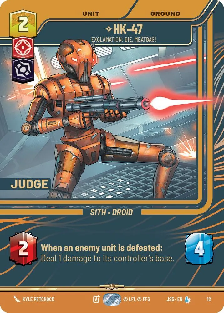 HK-47 - Exclamation: Die, Meatbag! — Judge Promos — Star Wars: Unlimited