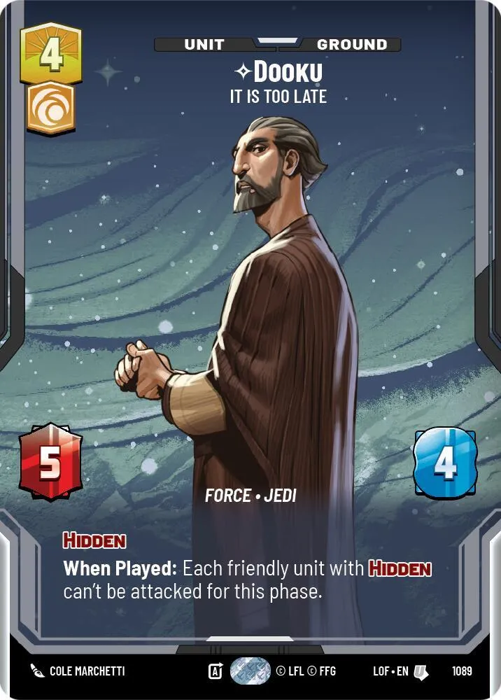 Dooku - It Is Too Late — Legends of the Force — Star Wars: Unlimited