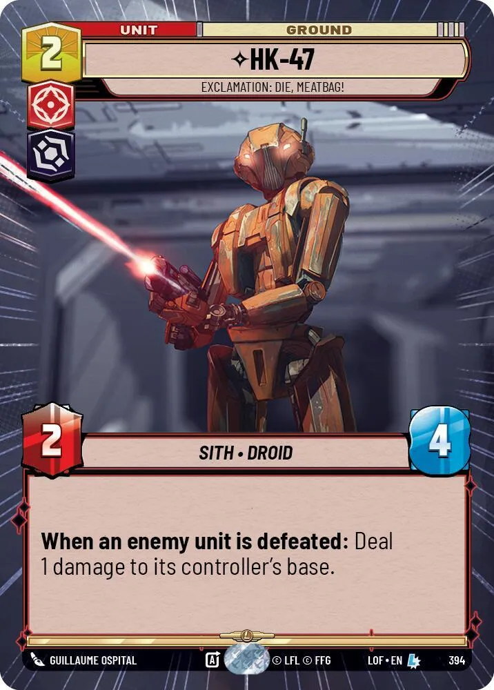 HK-47 - Exclamation: Die, Meatbag! — Legends of the Force — Star Wars: Unlimited