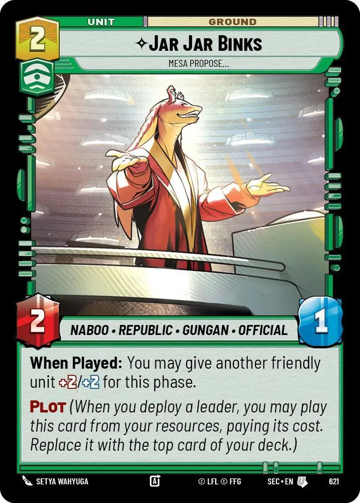 Jar Jar Binks - Mesa Propose — Secrets of Power — Star Wars: Unlimited