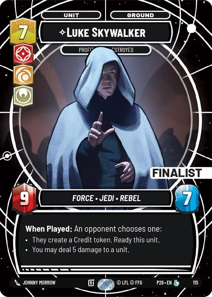 Luke Skywalker - Profit or Be Destroyed (Finalist) — Sector and Regional Promos: Season 1 — Star Wars: Unlimited
