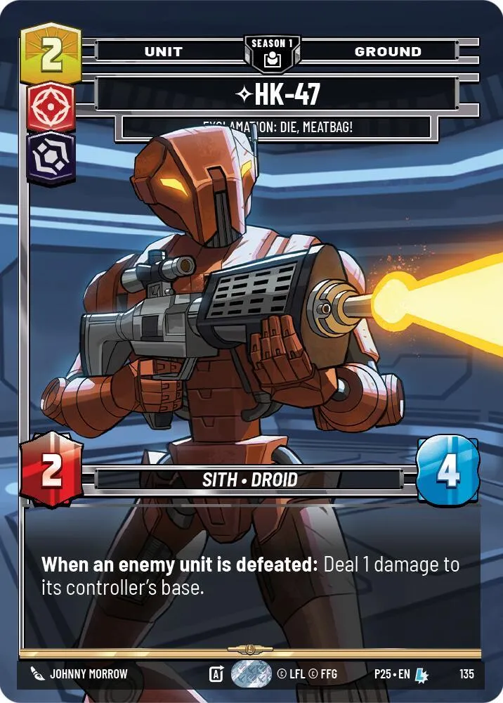 HK-47 - Exclamation : Meurs, Sac À Viande ! — Sector and Regional Promos: Season 1 — Star Wars: Unlimited