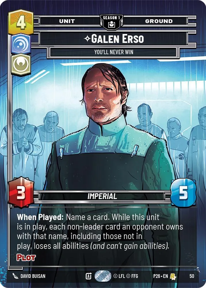 Galen Erso - Vous Ne Gagnerez Jamais — Sector and Regional Promos: Season 1 — Star Wars: Unlimited