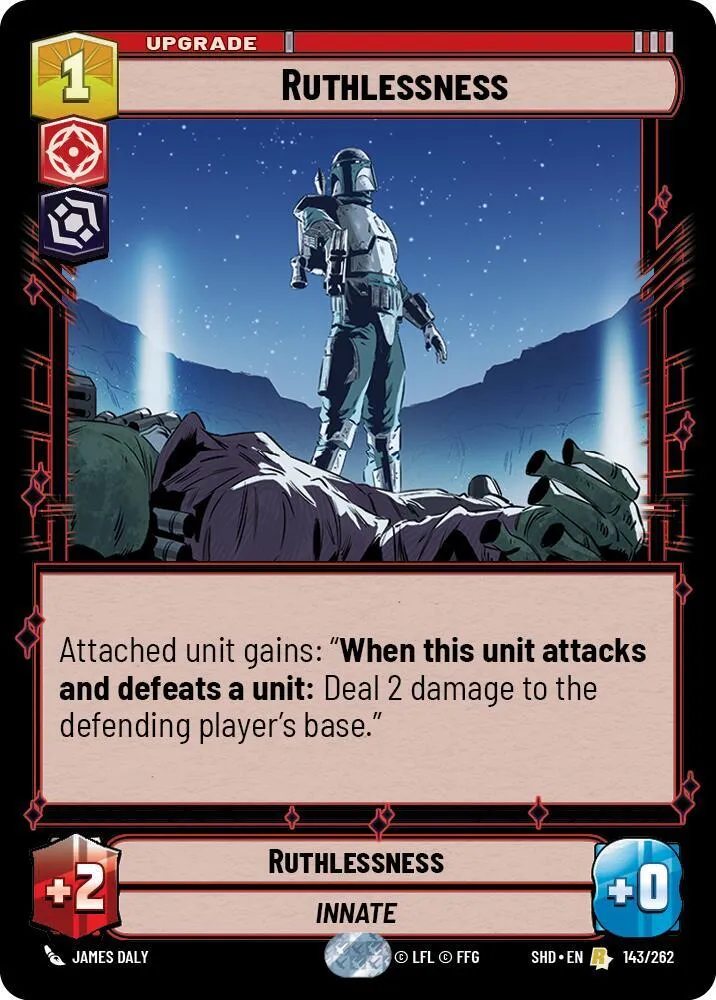 Ruthlessness — Shadows of the Galaxy — Star Wars: Unlimited