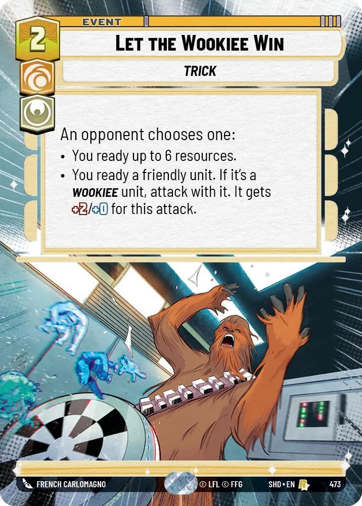 Let the Wookiee Win — Shadows of the Galaxy — Star Wars: Unlimited