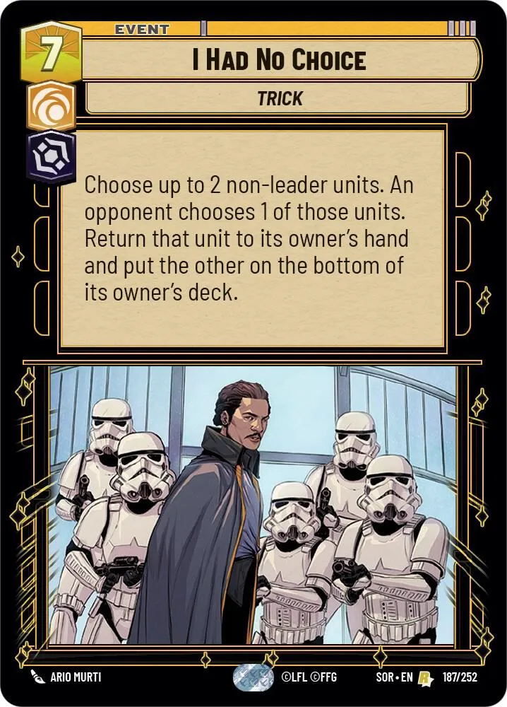 I Had No Choice — Spark of Rebellion — Star Wars: Unlimited