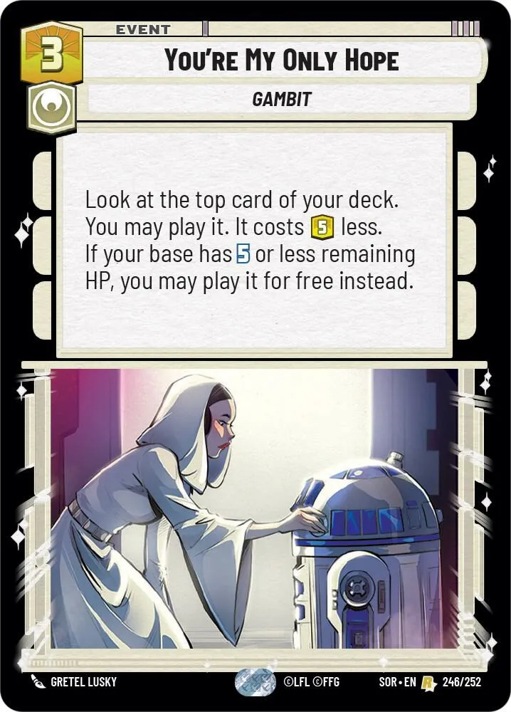 You're My Only Hope — Spark of Rebellion — Star Wars: Unlimited