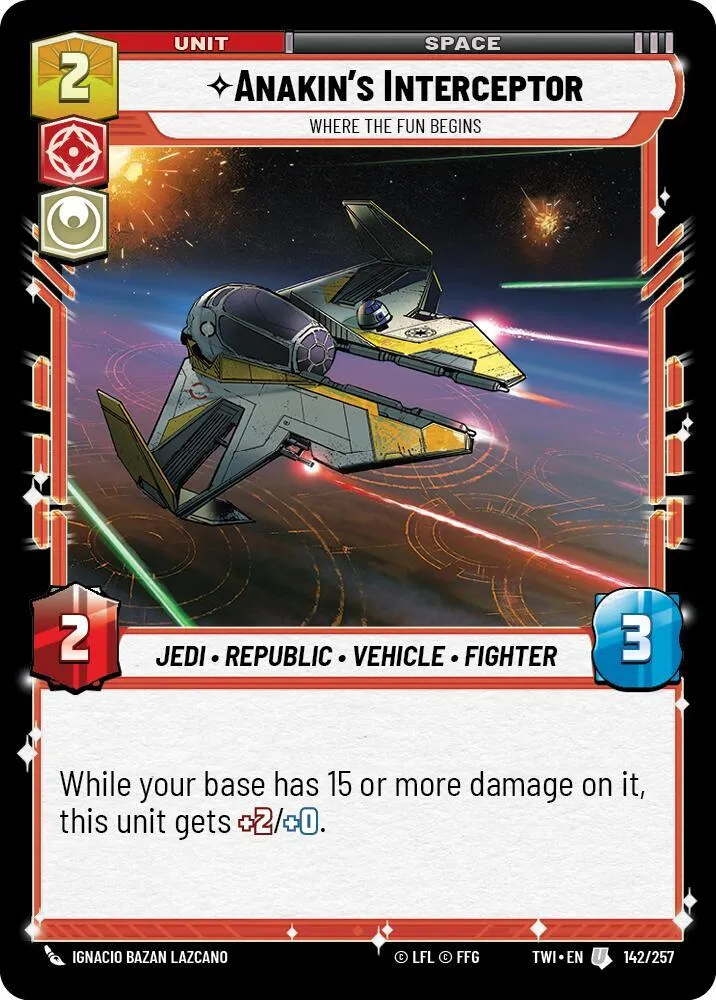 Anakin's Interceptor - Where the Fun Begins — Twilight of the Republic — Star Wars: Unlimited