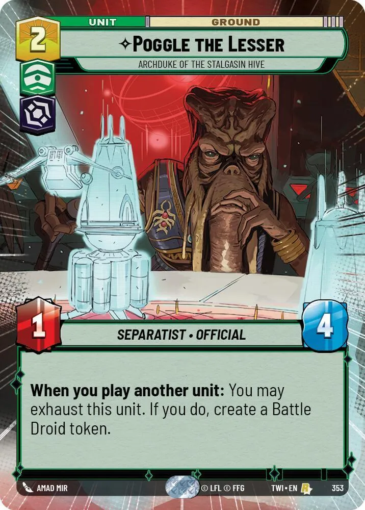 Poggle the Lesser - Archduke of the Stalgasin Hive — Twilight of the Republic — Star Wars: Unlimited