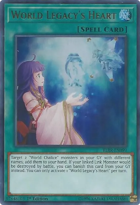 World Legacy's Heart — Battles of Legend: Relentless Revenge — Yu-Gi-Oh!