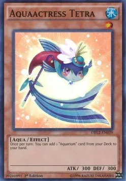 Aquaactress Tetra — Dragons of Legend 2 — Yu-Gi-Oh!