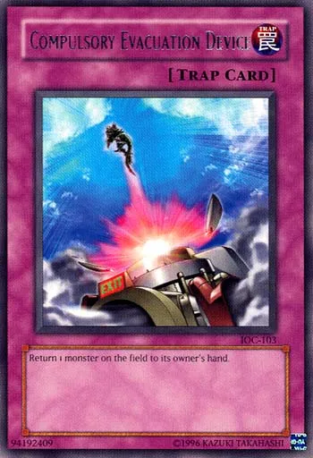 Compulsory Evacuation Device — Invasion of Chaos - Unlimited — Yu-Gi-Oh!
