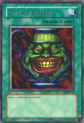 Pot of Greed — Legend of Blue Eyes White Dragon - Unlimited — Yu-Gi-Oh!
