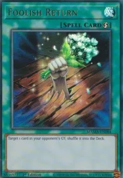 Foolish Return — Magnificent Mavens — Yu-Gi-Oh!