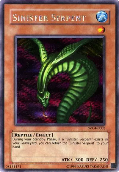 Sinister Serpent — World Championship 2004 — Yu-Gi-Oh!